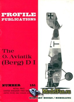 Profile Publications - Aircraft Profile 151 - The O.Aviatik (Berg) D I