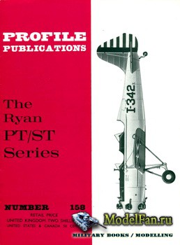 Profile Publications - Aircraft Profile 158 - The Ryan PT/ST Series
