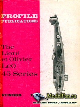 Profile Publications - Aircraft Profile 173 - The Liore et Olivier LeO 45  ...