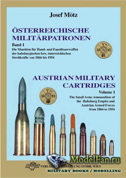 Osterreichische Militarpatronen Band 1 (Josef Motz)