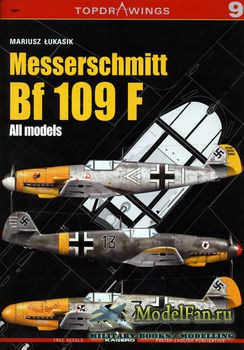Kagero Topdrawings 9 - Messerschmitt Bf 109 F: All Models