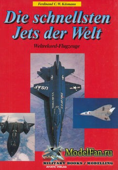 Die Schnellsten Jets der Welt (Ferdinand C W Käsmann)