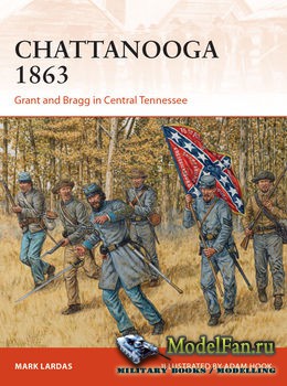 Osprey - Campaign 295 - Chattanooga 1863: Grant and Bragg in Central Tennessee