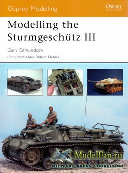Osprey - Modelling 22 - Modelling the Sturmgeschutz III