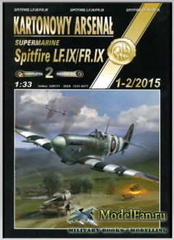 Halinski - Kartonowy Arsenal 1-2/2015 - Истребитель Supermarine Spitfire LF.IX  FR.IX