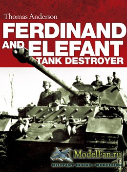 Osprey - General Military - Ferdinand and Elefant tank destroyer (Thomas An ...
