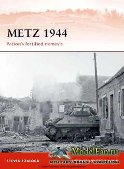 Osprey - Campaign 242 - Metz 1944. Patton's fortified nemesis