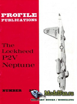Profile Publications - Aircraft Profile 204 - The Lockheed P2V Neptune