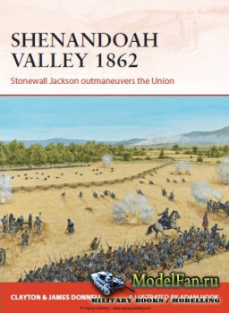 Osprey - Campaign 258 - Shenandoah Valley 1862: Stonewall Jackson outmaneuv ...