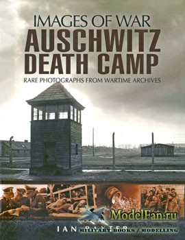 Auschwitz: Death Camp (Ian Baxter)