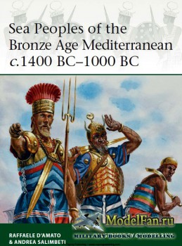 Osprey - Elite 204 - Sea Peoples of the Bronze Age Mediterranean c.1400 BC-1000 BC