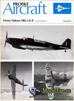 Profile Publications - Aircraft Profile 254 - Fairey Fulmar Mks I & II