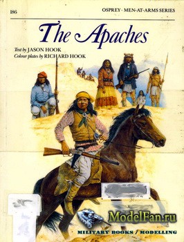 Osprey - Men at Arms 186 - The Apaches