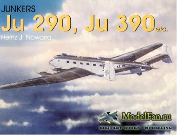 Schiffer Publishing - Junkers Ju 290, Ju 390 etc.