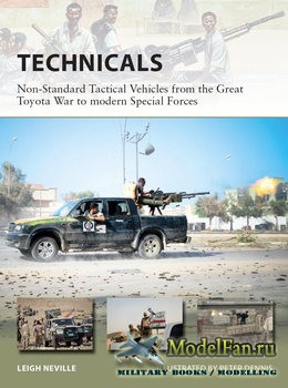 Osprey - New Vanguard 257 - Technicals: Non-Standard Tactical Vehicles from the Great Toyota War to Modern Special Forces