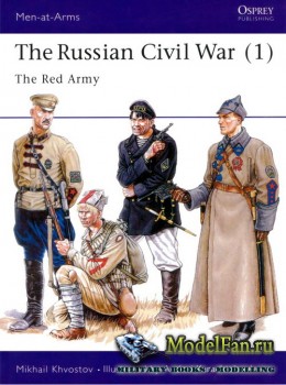 Osprey - Men at Arms 293 - The Russian Civil War (1): The Red Army