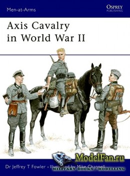 Osprey - Men at Arms 361 - Axis Cavalry in World War 2