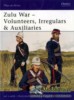 Osprey - Men at Arms 388 - Zulu War - Volunteers, Irregulars & Auxiliaries