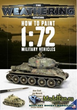 The Weathering Special - How to Paint 1:72 Military Vehicles