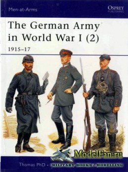 Osprey - Men at Arms 407 - The German Army in World War I (2): 1915-1917