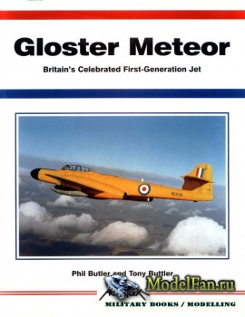 Aerofax - Gloster Meteor: Britain's Celebrated First-Generation Jet