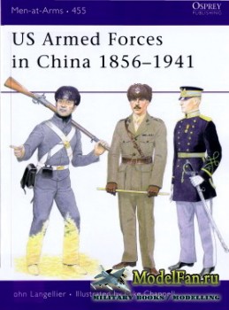 Osprey - Men at Arms 455 - US Armed Forces in China 1856-1941