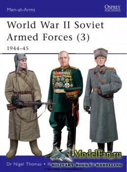 Osprey - Men at Arms 469 - World War II Soviet Armed Forces (3): 1944-1945