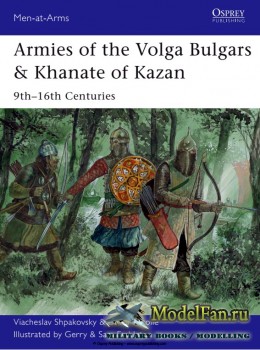 Osprey - Men at Arms 491 - Armies of the Volga Bulgars & Khanate of Kazan: 9th-16th enturies