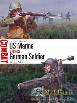 Osprey - Combat 32 - US Marine vs German Soldier: Belleau Wood 1918