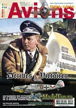 Avions Hors-Serie 50 - Derives & Victoires Tome II