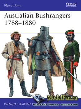 Osprey - Men at Arms 525 - Australian Bushrangers 1788-1880