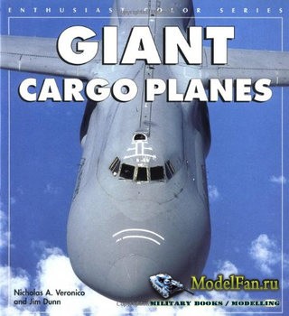 Giant Cargo Planes (Nicholas A. Veronico, Jim Dunn)