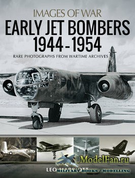 Early Jet Bombers 1944-1954 (Leo Marriott)