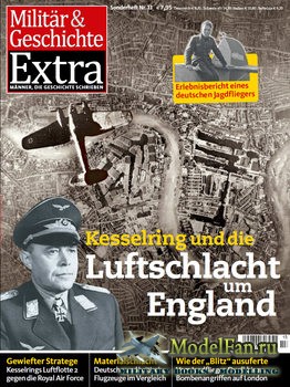 Militar & Geschichte Extra 13 - Kesselring und die Luftschlacht um England