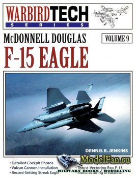 Warbird Tech Vol.9 - McDonnell Douglas F-15 Eagle