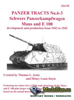 Panzer Tracts No.6-3 - Schwere Panzerkampfwagen Maus and E 100