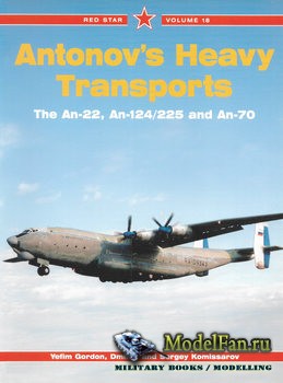 Red Star Vol.18 - Antonov's Heavy Transports: Big Lifters for War and Peace