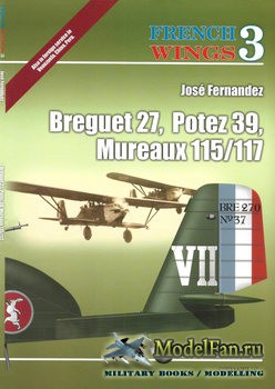 French Wings 3 - Breguet 27, Potez 39, Mureaux 115/117