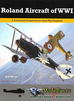 Roland Aircraft of WWI (Jack Herris)