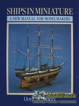 Ships in Miniature: A New Manual for Modelmakers (Lloyd McCaffery)