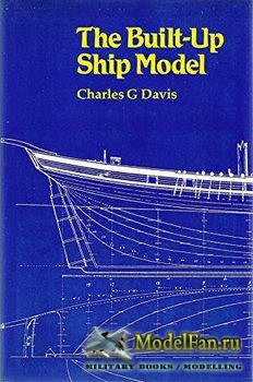 The Built-Up Ship Model (Charles G. Davis)