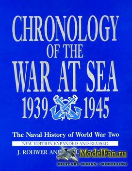 Chronology of the War at Sea 1939-1945 (Jurgen Rohwer, Gerhard Hummelchen)