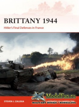 Osprey - Campaign 320 - Brittany 1944: Hitlers Final Defenses in France