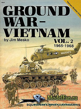 Squadron Signal 6057 - Ground War-Vietnam Vol.2: 1965-1968