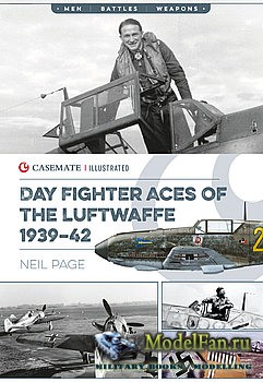 Day Fighter Aces of the Luftwaffe 1939-1942 (Neil Page)