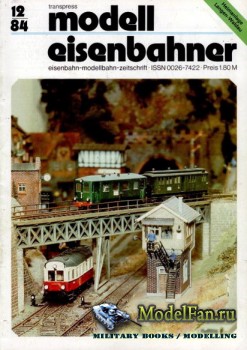 Modell Eisenbahner 12/1984