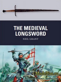 Osprey - Weapon 48 - The Medieval Longsword