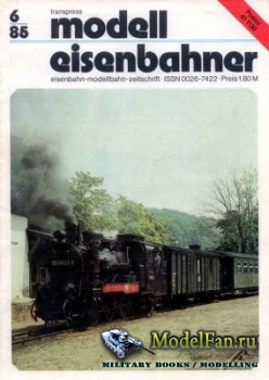 Modell Eisenbahner 6/1985