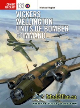Osprey - Combat Aircraft 133 - Vickers Wellington Units of Bomber Command