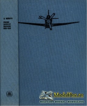 Wydawnictwo Militaria - Polskie Samoloty Wojskowe 1939-1945
